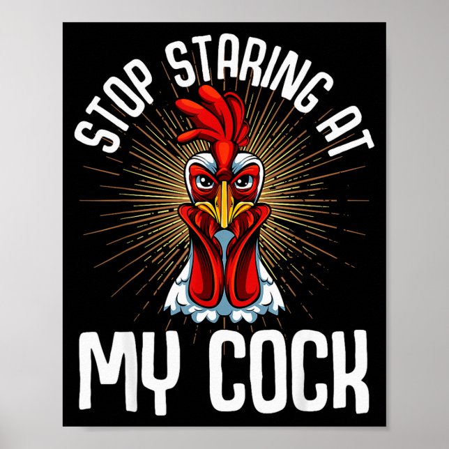 Affiche Stop Staring At My Funny Farmer Sarcastic Chicken  (Devant)
