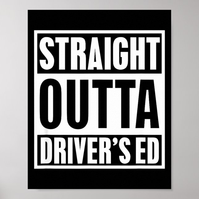 Affiche Straight Outta Driver's Ed Funny New Driver  (Devant)