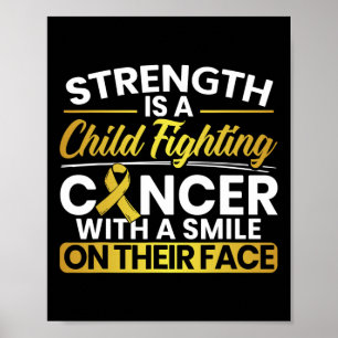 Affiche Strenght A Child Combat Cancer With A Smile On T