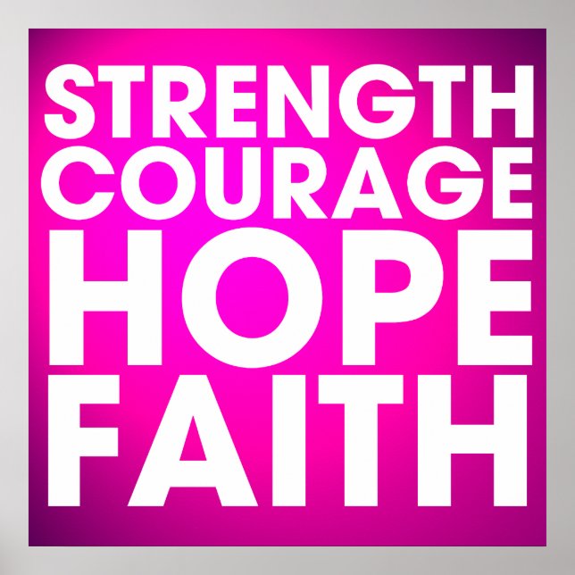 Affiche Strength Courage Hope Faith - Inspirational Pink (Devant)