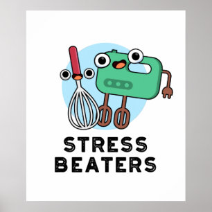 Affiche Stress Beatters Funny Baking Whisk Pun