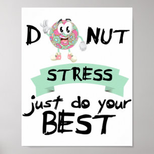 Affiche Stress Faites simplement votre meilleur enseignant