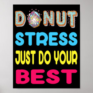 Affiche Stress Juste Faire Votre Meilleur Test Test Jour C
