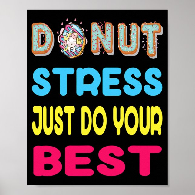Affiche Stress Juste Faire Votre Meilleur Test Test Jour C (Devant)