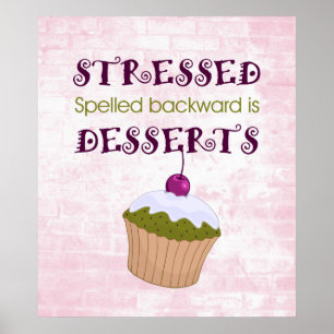 Affiche Stressed Spelled Backward, desserts