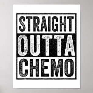 Affiche Stright Outta Chemo Funny Byttle Sensibilisation a