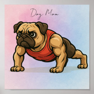 Affiche Strong Dog Mom - Carlin musculaire illustration