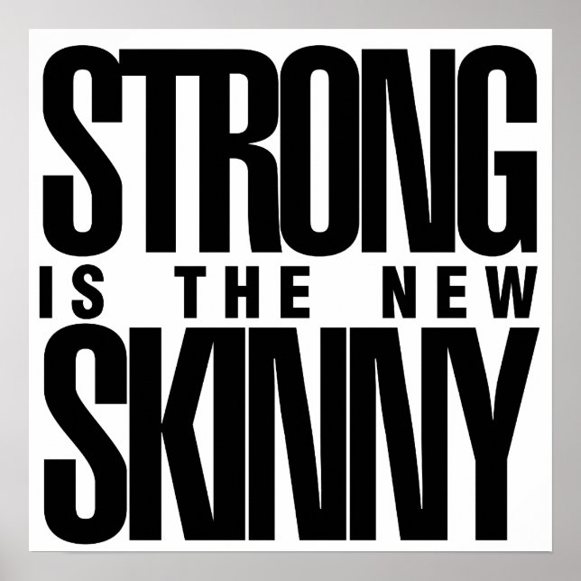Affiche Strong est la nouvelle Skinny (Devant)