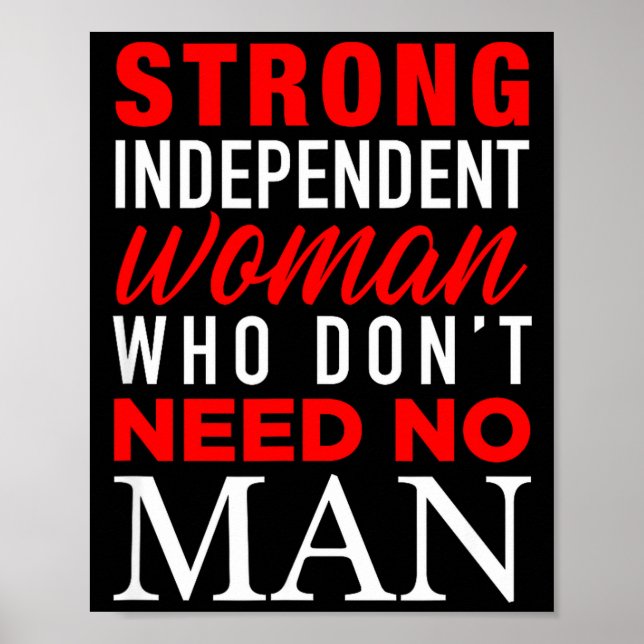 Affiche Strong Independent Woman Who Don't Need No Man - F (Devant)