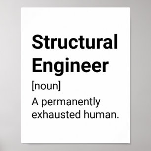 Affiche Structural Engineer Funny Definition - Exhausted