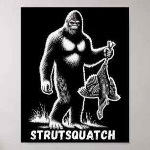 Affiche Strutsquatch Bigfoot Sasquatch Drôle Jeunesse Turq