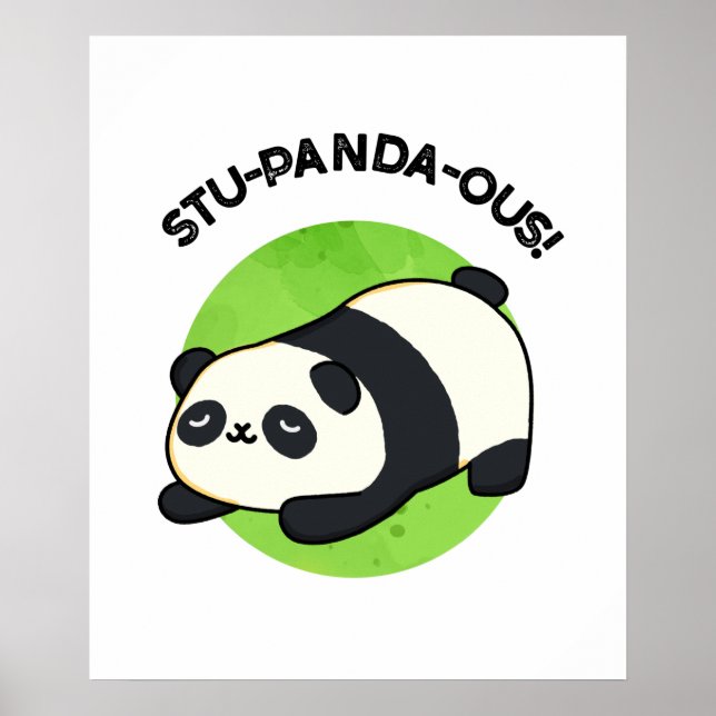 Affiche Stu-panda-ous Funny Animal Panda Pun (Devant)