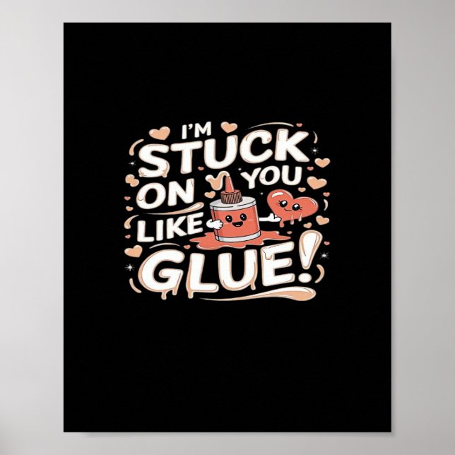 Affiche Stuck On You Like Glue Adorable Love Heartfelt Des (Devant)