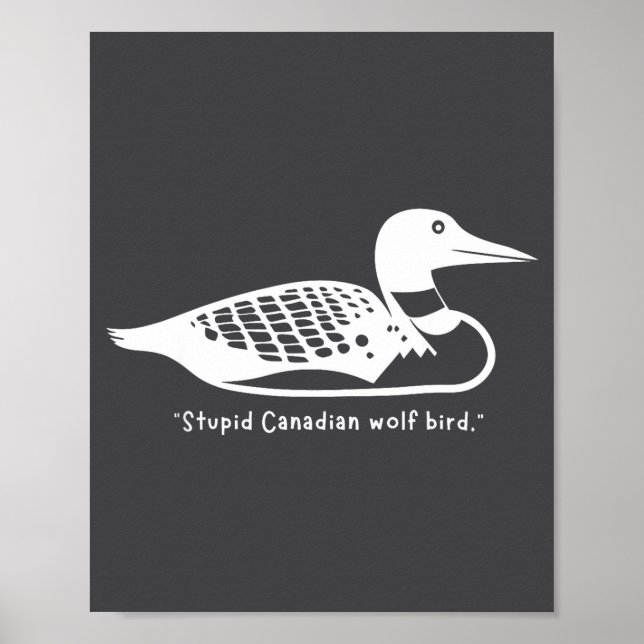 Affiche Stud Canadian Wolf Bird Funny Loon Humor  (Devant)