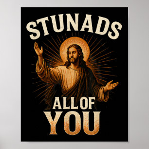 Affiche Stunads Vous Tous Drôle Jésus Silhouette Sarcasti