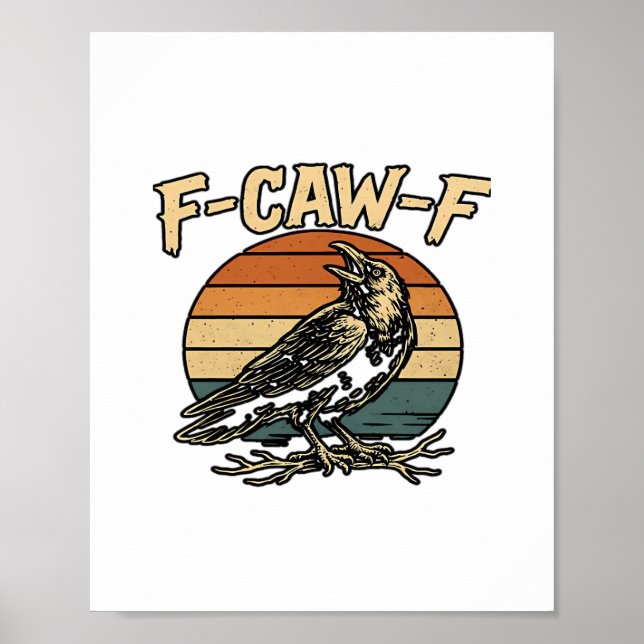 Affiche Style Créatif Gothique Humoristique F Caw F Drôle (Devant)