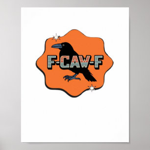 Affiche Style décontracté tendance F Caw F Classique