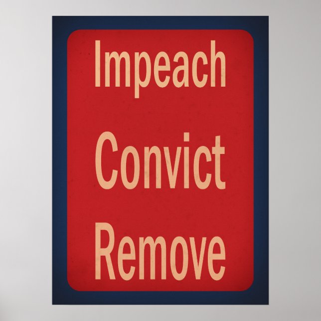 Affiche Style des années 1940 Impeach Condamner Renvoyer (Devant)