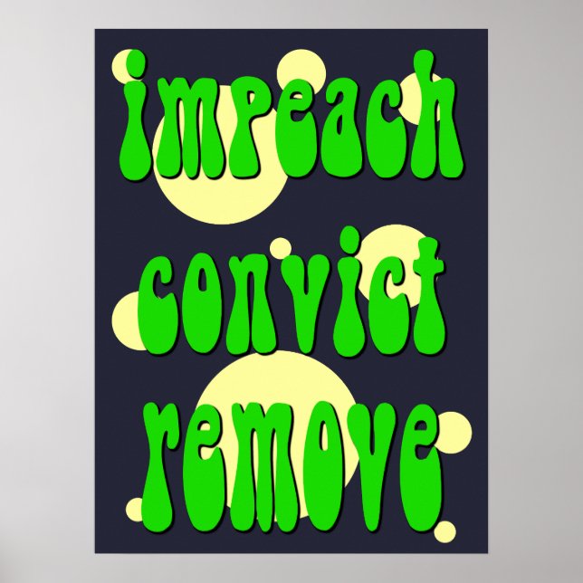 Affiche Style des années 1960 Impeachment Condamner Renvoy (Devant)