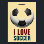 Affiche Style Rétro Pop Art Basketball Motivational Soccer<br><div class="desc">I Love Soccer Sports Populaires - Football / Football Motivational Artworks</div>
