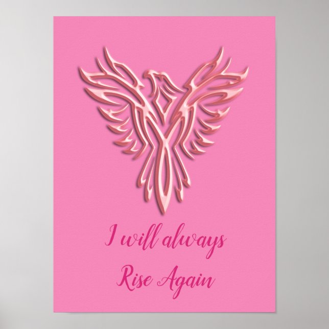 Affiche Stylisé Pink Phoenix, Je me lèverai toujours (Devant)