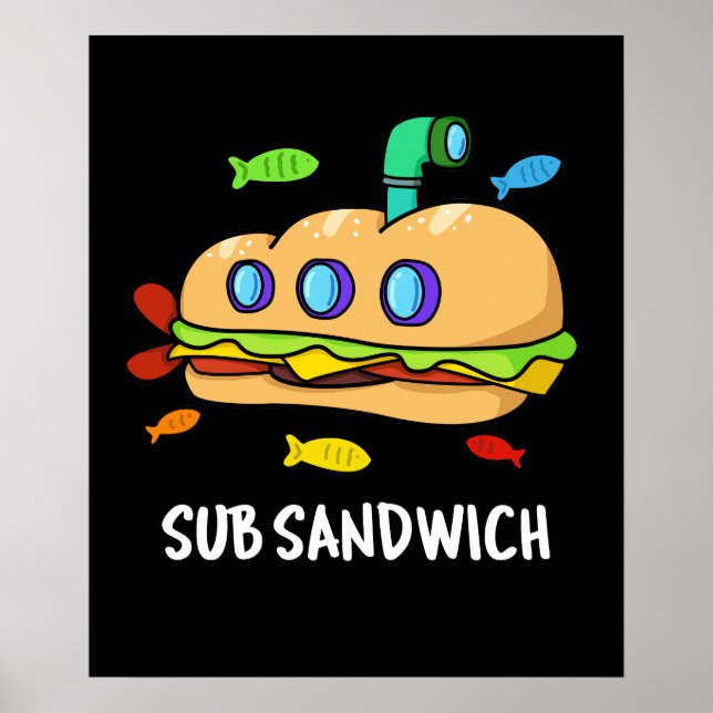 Affiche Sub Sandwich Funny Food Pun Dark BG (Devant)