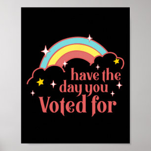Affiche Subtil anti Trump Ayez le jour pour lequel vous av