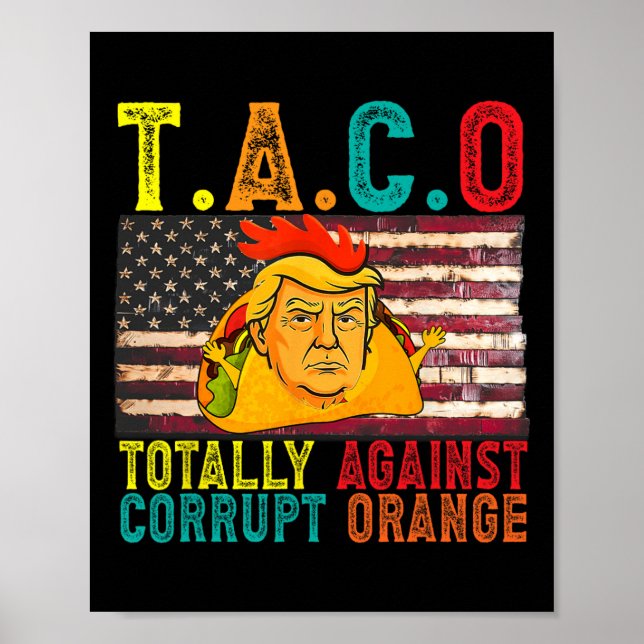 Affiche Subtle Political Taco Totally Against Corrupt Oran (Devant)