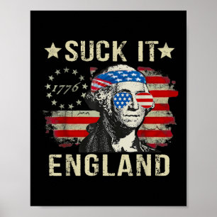Affiche Suck It England Drôle 4 juillet patriotique Amériq