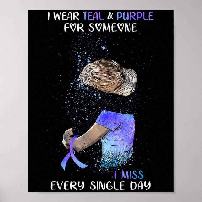Affiche Suicide Awareness I Wear Teal &amp; Purple For Som (Devant)
