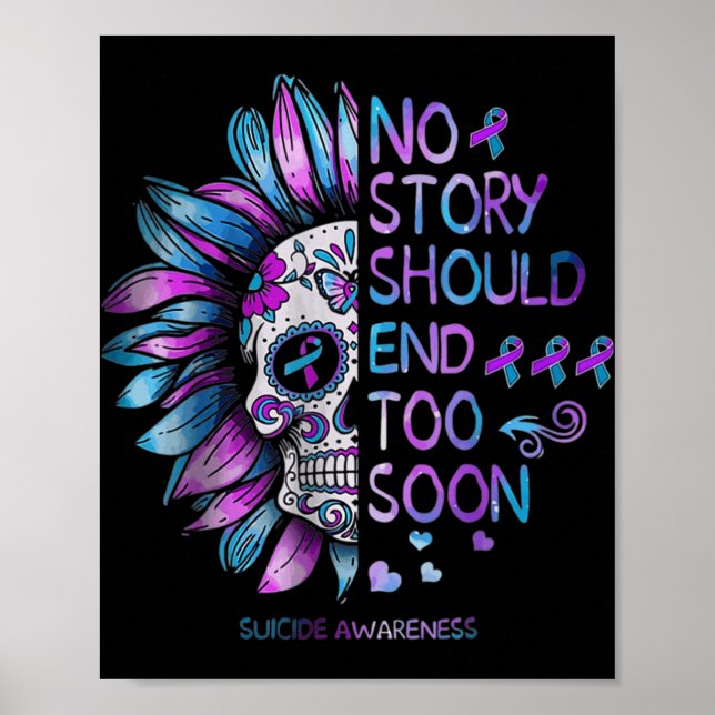 Affiche Suicide Awareness No Story Should End Too Soon  (Devant)