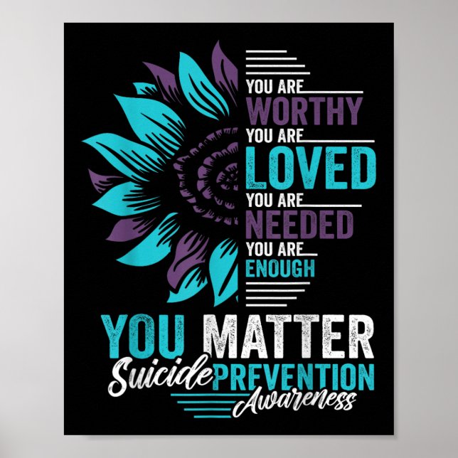 Affiche Suicide Prevention Awareness You Are Worthy Loved  (Devant)