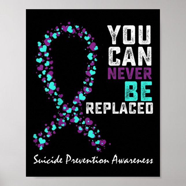 Affiche Suicide prevention Awareness You Can Never Be Repl (Devant)