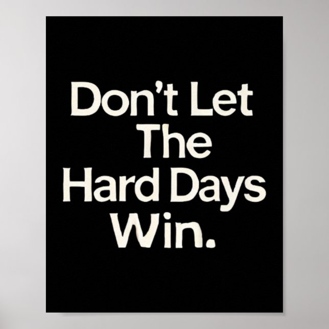 Affiche Suicide Prevention- Don't Let The Hard Days Win Pr (Devant)