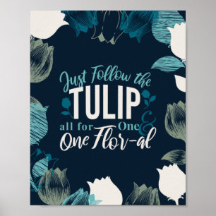 Affiche Suivez la Tulip all for One & One Flor-al V2