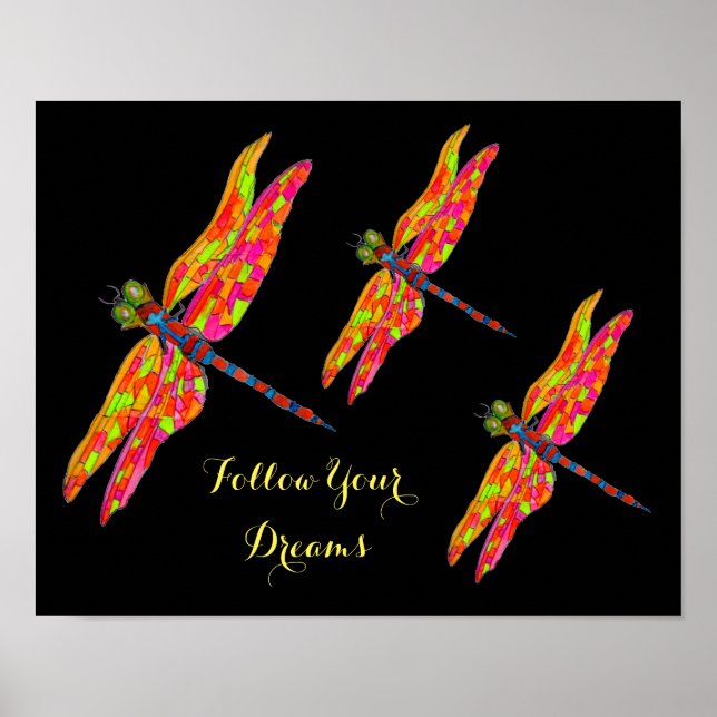 Affiche Suivez le slogan de Your Dreams Dragonfly néon roo (Devant)
