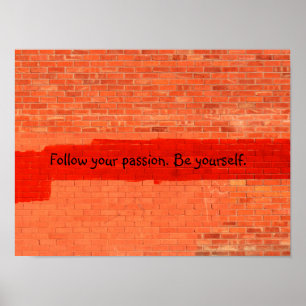 Affiche "Suivez votre passion. Sois toi-même." Personnalis