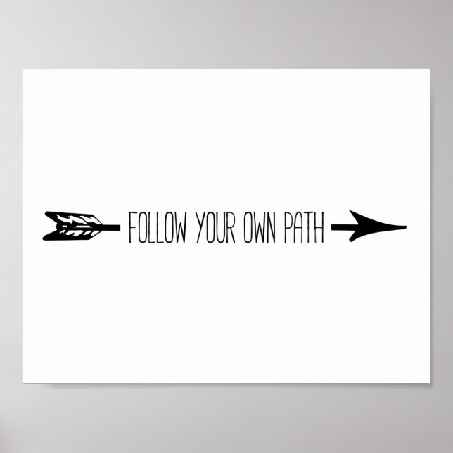 Affiche Suivez votre propre chemin Flèche (Devant)
