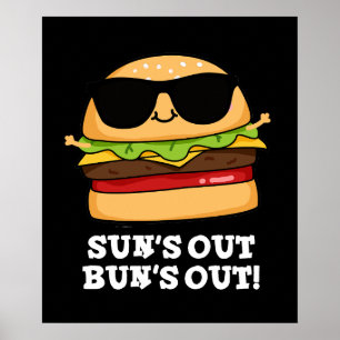 Affiche Sun's Out Bun's Out Funny Burger Pun Dark BG