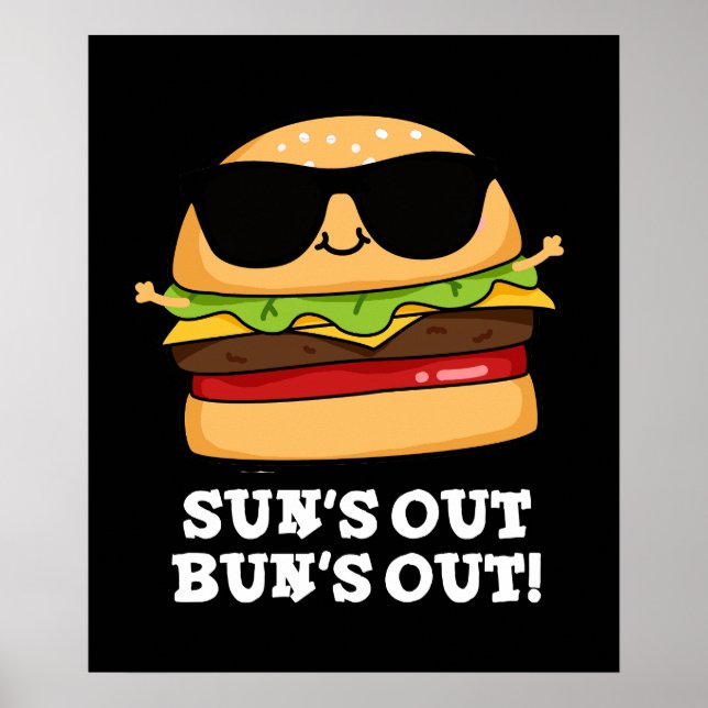 Affiche Sun's Out Bun's Out Funny Burger Pun Dark BG (Devant)