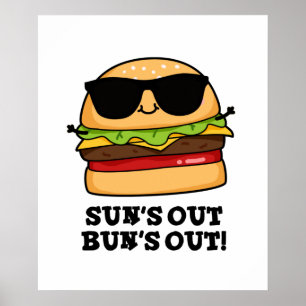 Affiche Sun's Out Bun's Out Funny Summer Burger Pun
