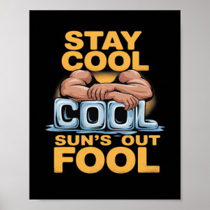 Affiche Sun's Out Fool amusant Humour de construction de c