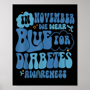 Affiche Super En Novembre Nous Portons Blue Diabetes Sensi