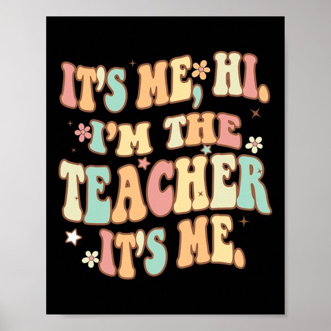 Affiche Super It’s Me Hi Im The Teacher It’s Me Fun Teache (Devant)