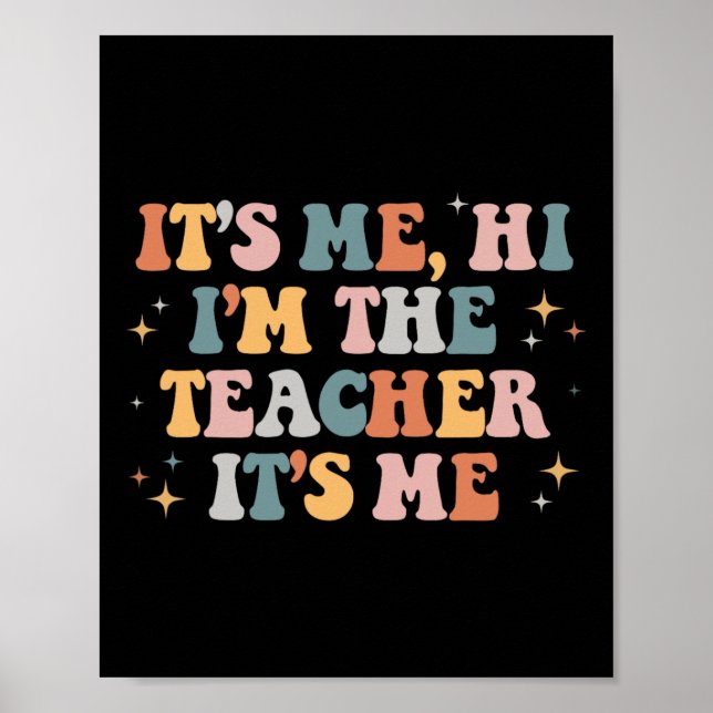 Affiche Super It’s Me Hi Im The Teacher It’s Me Fun Teache (Devant)
