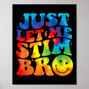 Affiche Super Laisse-Moi Stim Bro Enfants Garçons Autisme