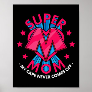 Affiche Super Mom - Mon Cap ne sort jamais - Awesome Moth