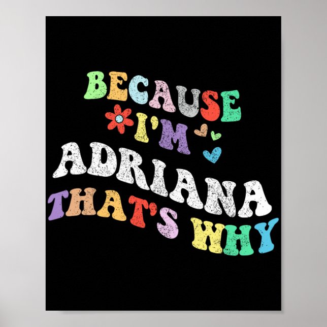 Affiche Super Parce Que Im Adriana C'Est Pourquoi Drôle Pe (Devant)