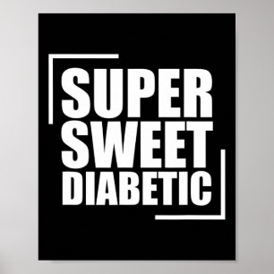 Affiche Super Sweet Diabétique Sang Sugar Diabetes Awards