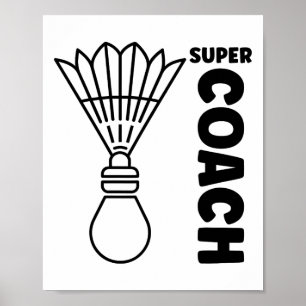 Affiche Super Trainer Badminton Sport Simple Badminton Coa